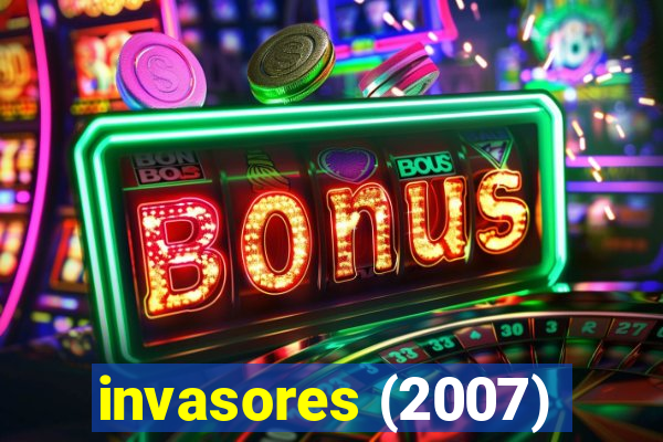 invasores (2007)